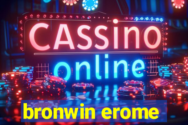 bronwin erome